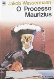 O Processo Maurizius (Jacob Wassermann)