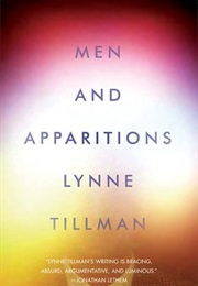 Men and Apparitions (Lynne Tillman)