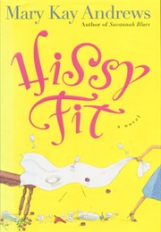 Hissy Fit (Mary Kay Andrews)