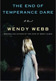 The End of Temperance Dare (Wendy Webb)