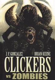 Clickers vs. Zombies (J.F. Gonzalez / Brian Keene)