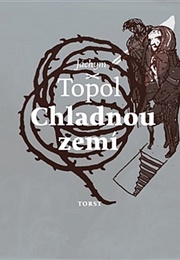 Chladnou Zemi (Jáchym Topol)