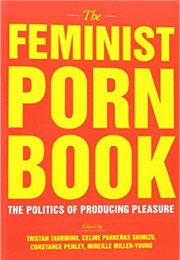 The Feminist Porn Book (Tristan Taormino, Constance Penley, Celine Parreña)