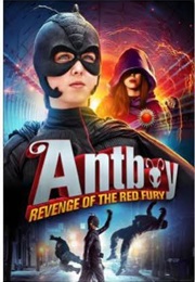 Antboy: Revenge of the Red Fury (2014)