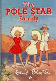 Family Series: The Pole Star Family (Enid Blyton)