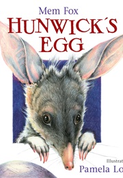 Huntwick's Egg (Mem Fox)