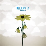 Be My Escape - Relient K