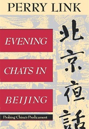 Evening Chats in Beijing (Perry Link)