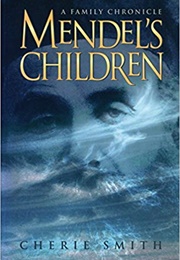 Mendel's Children (Cherie Smith)