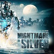 Nightmare in Silver