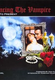 Romancing the Vampire: From Past to Present (David J. Skal)