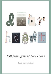 Dear Heart: 150 New Zealand Love Poems (Paula Green)