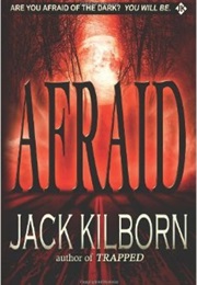 Afraid (Jack Kilborn)