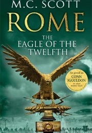 The Eagle of the Twelfth (M.C. Scott)