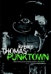 Punktown (Jeffrey Thomas)