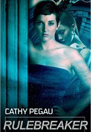 Rulebreaker (Cathy Pegau)