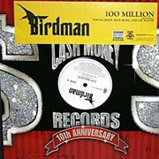 100 Million - Birdman Ft. Lil Wayne, Rick Ross, Young Jeezy