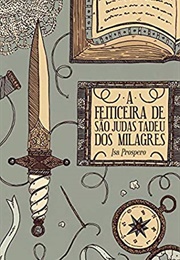 A Feiticeira De São Judas Tadeu Dos Milagres (Isa Prospero)