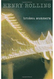 Broken Sumemrs (Henry Rollins)