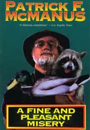 A Fine and Pleasant Misery (Patrick F McManus)