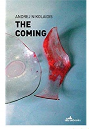 The Coming (Andrej Nikolaidis)
