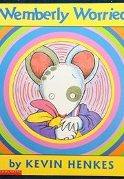 Wemberly Worried (Kevin Henkes)
