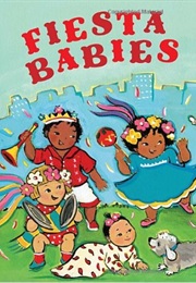 Fiesta Babies (Carmen Tafolla)