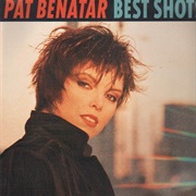 Hit Me With Your Best Shot - Pat Benatar