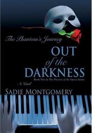 Out of the Darkness: The Phantom's Journey