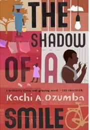 The Shadow of a Smile (Kachi A. Ozumba)