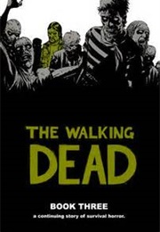 The Walking Dead, Book 3 (Robert Kirkman)