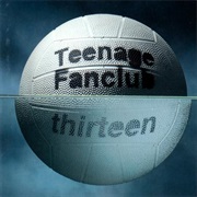 Teenage Fanclub - Thirteen