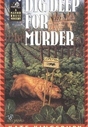 Dig Deep for Murder (Kate Kingsbury)