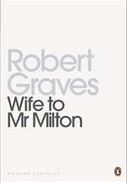 Wife to Mr Milton (Robert Graves)