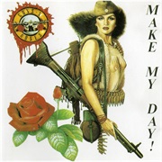 Guns N' Roses - Make My Day!