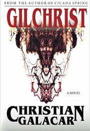 Gilchrist (Christian Galacar)