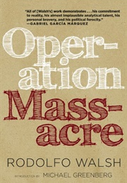 Operation Massacre (Rodolfo Walsh)
