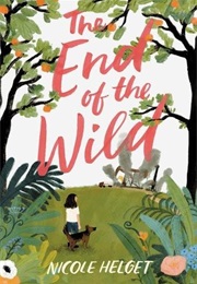 The End of the Wild (Nicole Helget)