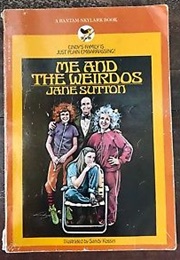 Me and the Weirdos (Jane Sutton)