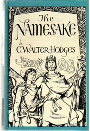 The Namesake (C. Walter Hodges)