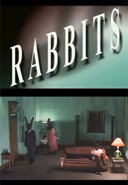 Rabbits (2002)