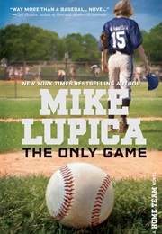 The Only Game (Mike Lupica)