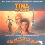 We Don&#39;t Need Another Hero (Thunderdome) (Extended Version) - Tina Turner