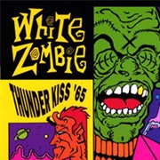 Thunderkiss &#39;65 - White Zombie