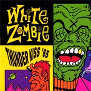 Thunderkiss '65 - White Zombie