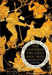 The Universe, the Gods and Mortals (Jean-Pierre Vernant)