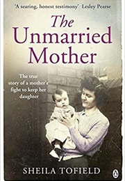 The Unmarried Mother (Sheila Tofield)