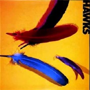 Hawks - It&#39;s Alright