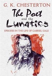 The Poet and the Lunatics (G.K. Chesterton)