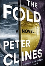 The Fold (Peter Clines)